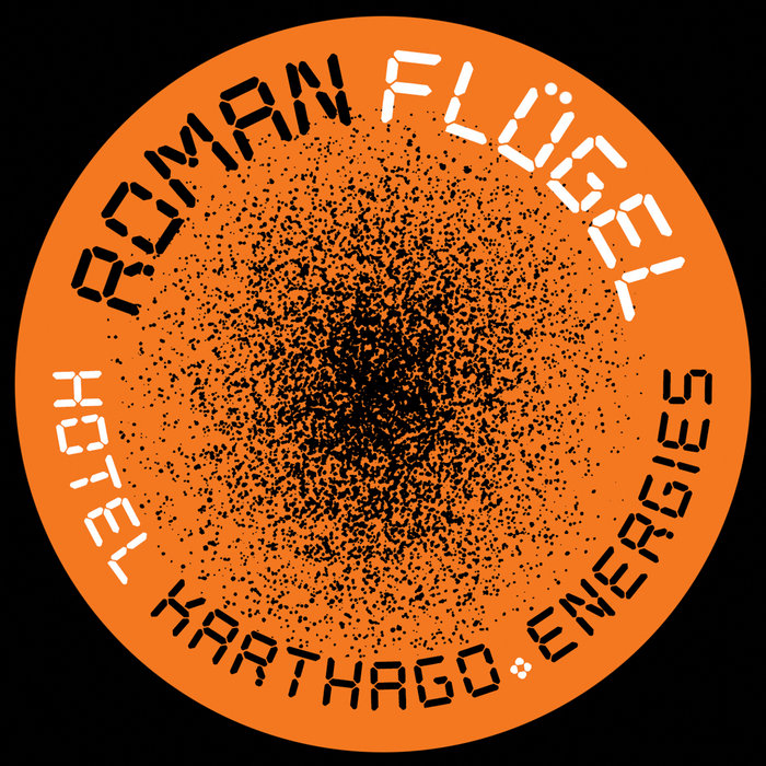 Roman Flügel - Hotel Karthago / Energies : 12inch