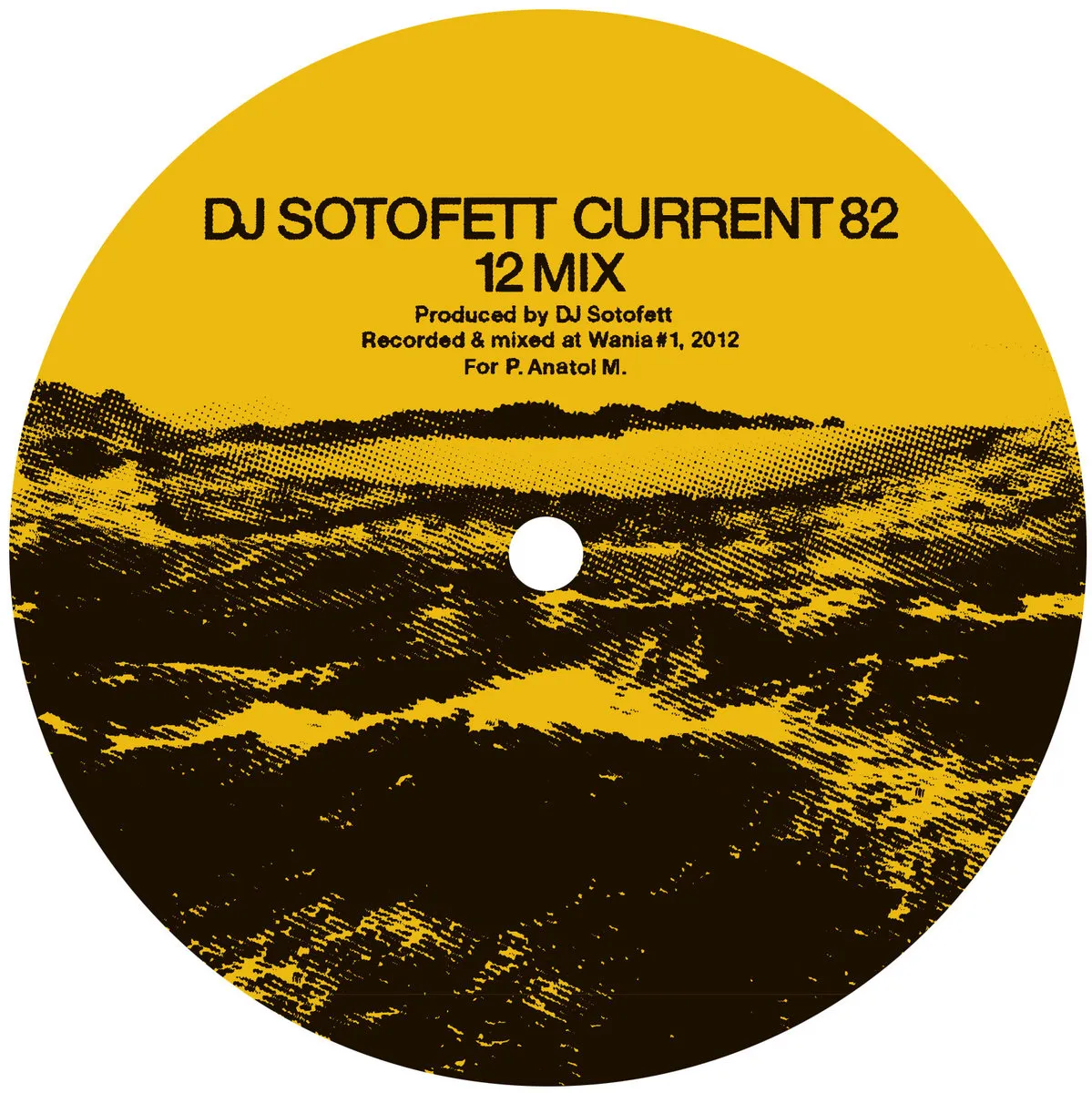 DJ Sotofett & SVN - Current 82 / Dark Plan 5 : 12inch