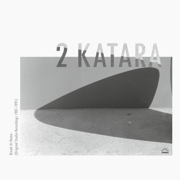 2 Katara - Break At Home (Original Studio Recordings 1981-1991) : 2LP
