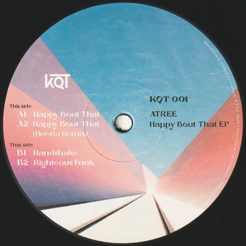 Atree - Happy Bout That EP (Incl. Huerta Remix) : 12inch