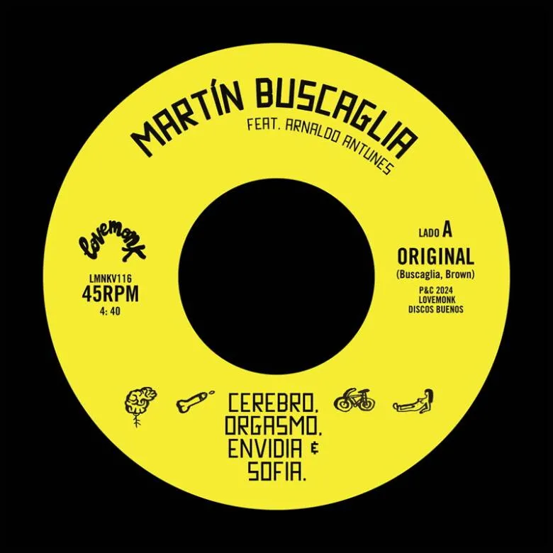 Martin Buscaglia - Cerebro, Orgasmo, Envidia & Sofía (feat. Arnaldo Antunes) : 7inch