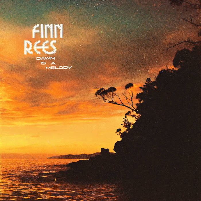 Finn Rees - Dawn Is A Melody : 2LP