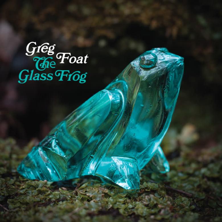 Greg Foat - The Glass Frog : LP