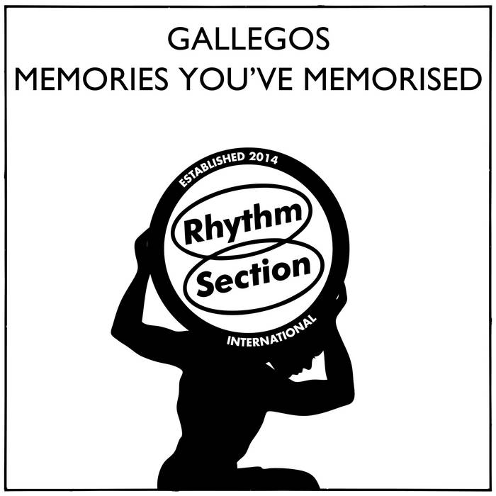 Gallegos - Memories You've Memorised : 12inch