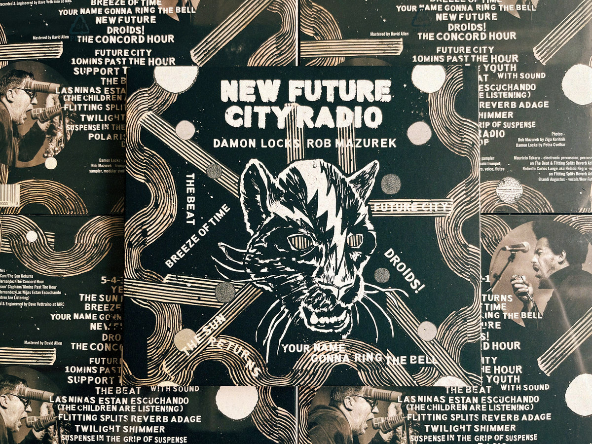 Damon Locks & Rob Mazurek - New Future City Radio : CD