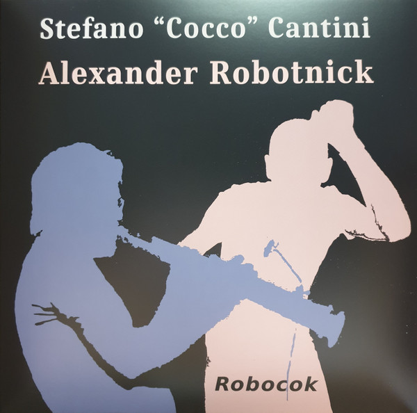 Alexander Robotnick & Stefano ''Cocco'' Cantini - Robocok : 12inch