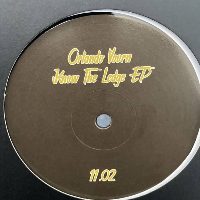 Orlando Voorn - Know The Ledge EP : 12inch