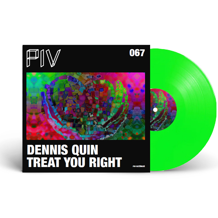 Dennis Quin - Treat You Right : 12inch