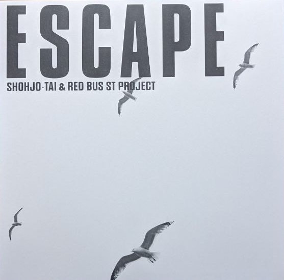 Shohjo-Tai / Red Bus St Project - Escape : 12inch