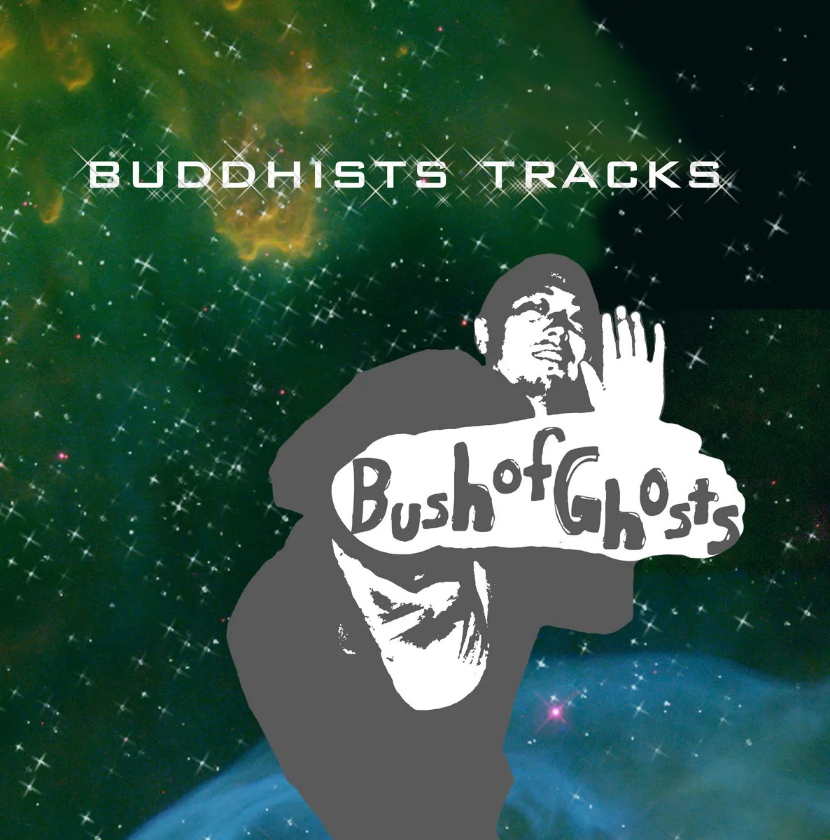 Bush Of Ghosts - Buddhists Tracks : LP