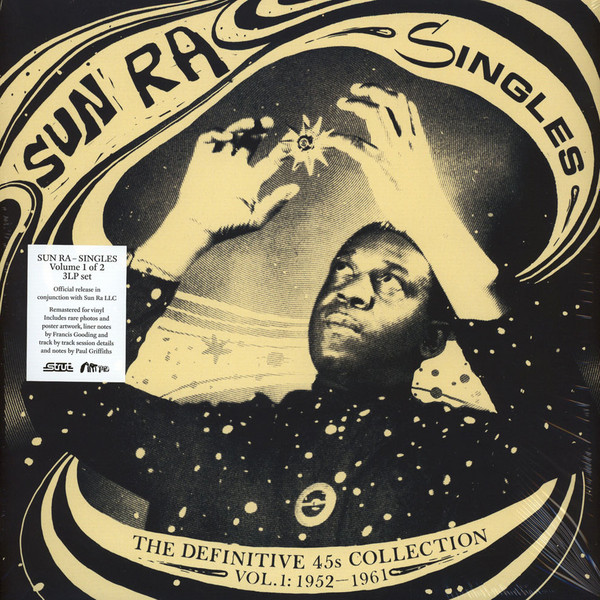 SUN RA - Singles Volume 1 (The Definitive 45s Collection 1952-1961) : 3LP