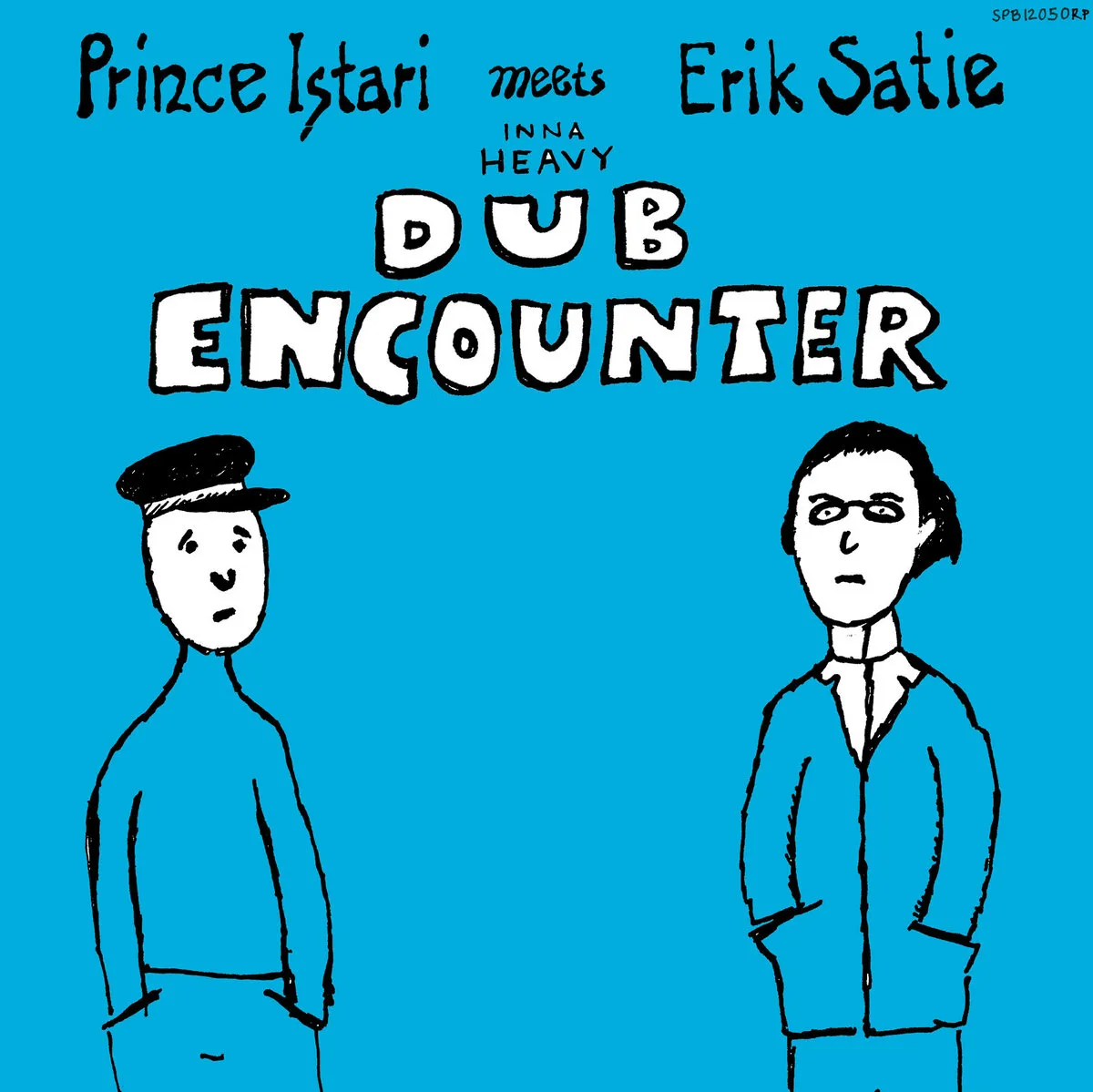 Prince Istari Meets Erik Satie - Inna Heavy Dub Encounter : LP