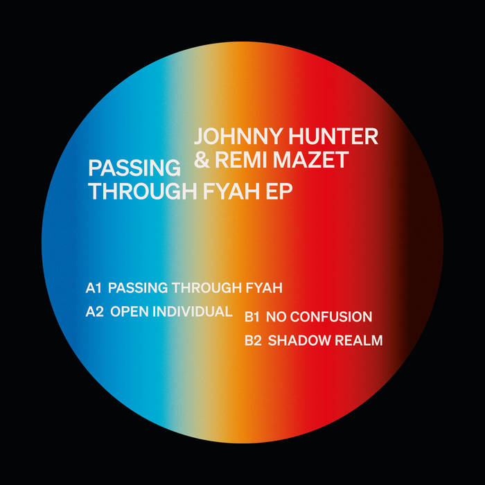 Johnny Hunter & Remi Mazet - Passing Through Fyah EP : 12inch