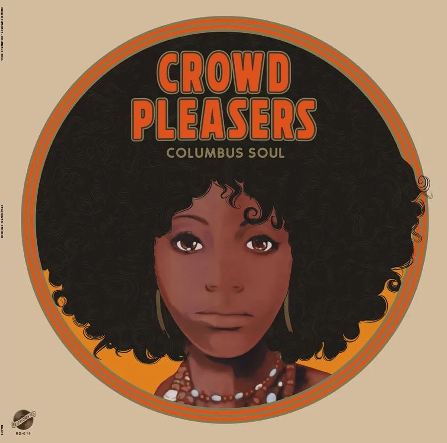 Crowd Pleasers - Columbus Soul - The 7000 Dollar Acetate (Black Vinyl Edition) : LP