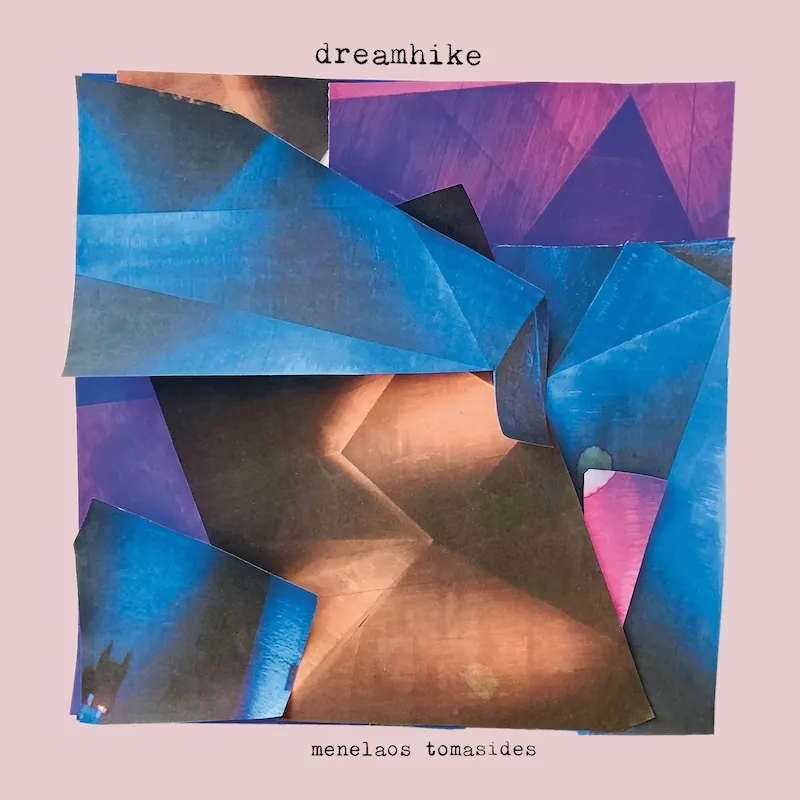 menelaos tomasides - dreamhike : LP