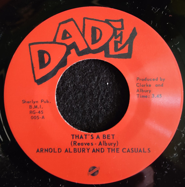 Arnold Albury And The Casuals - That's A Bet : 7inch