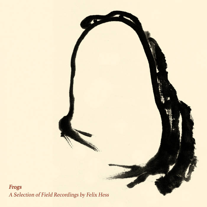 Felix Hess - Frogs, a Selection of Field Recordings : LP