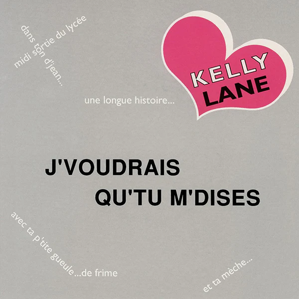 Kelly Lane - J’Voudrais Qu’Tu M’Dises : 12inch