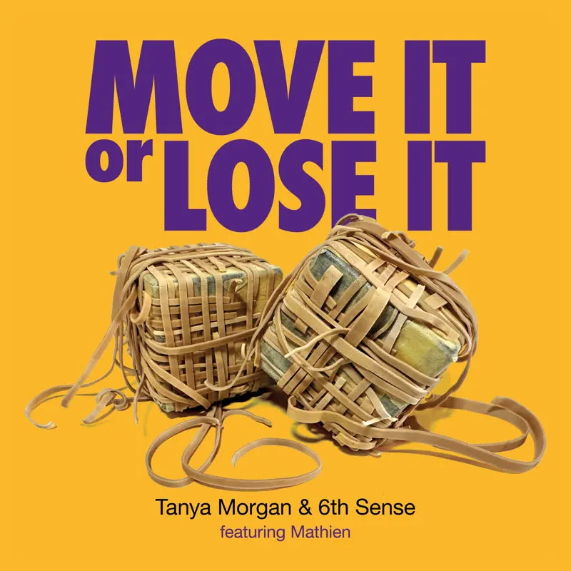 Tanya Morgan - Move It Or Lose It : 7inch