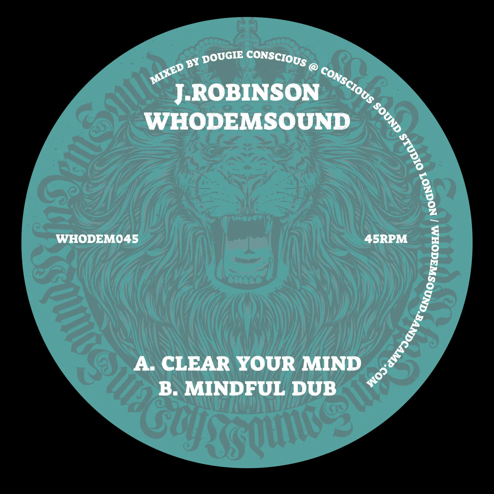 J.Robinson - Clear Your Mind / Mindful Dub : 7inch