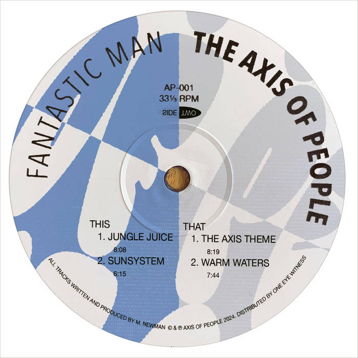 Fantastic Man - The Axis Of People : 12inch