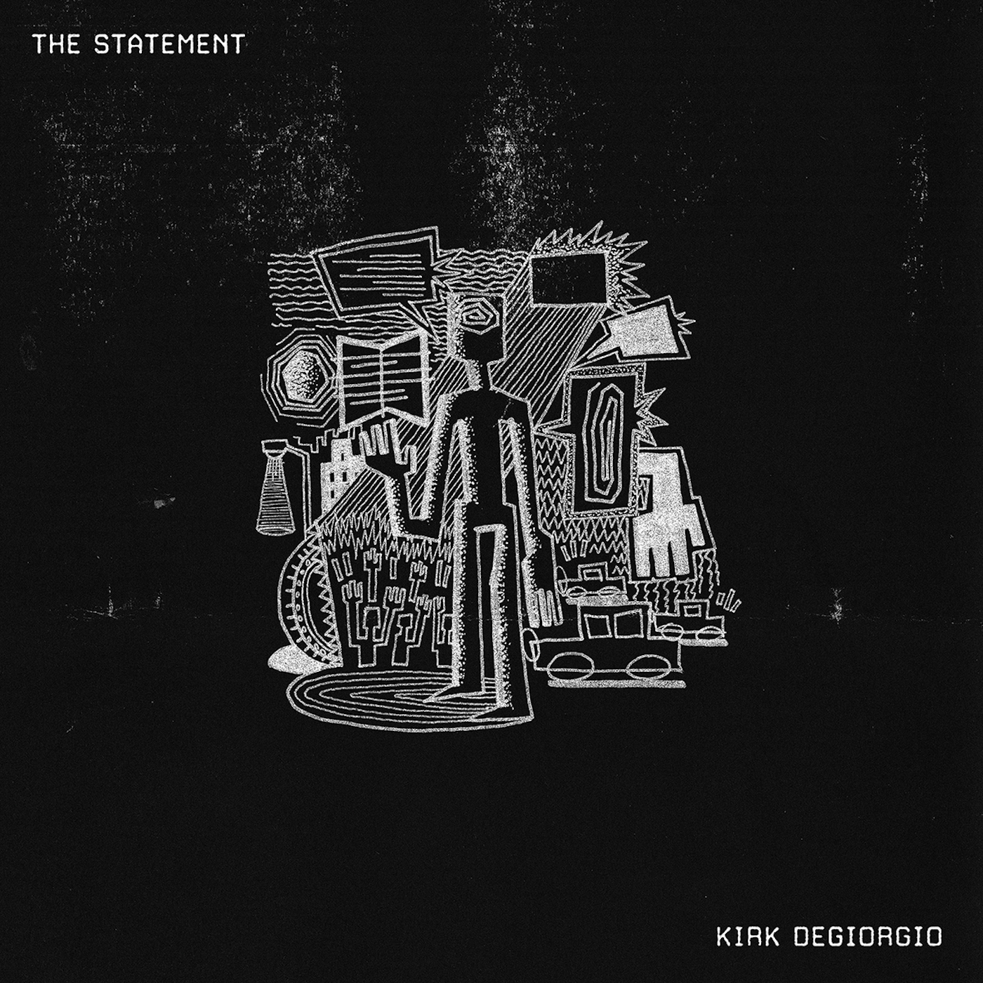 Kirk Degiorgio - The Statement : LP