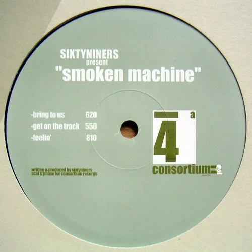 Sixtyniners - Smoken Machine : 12inch