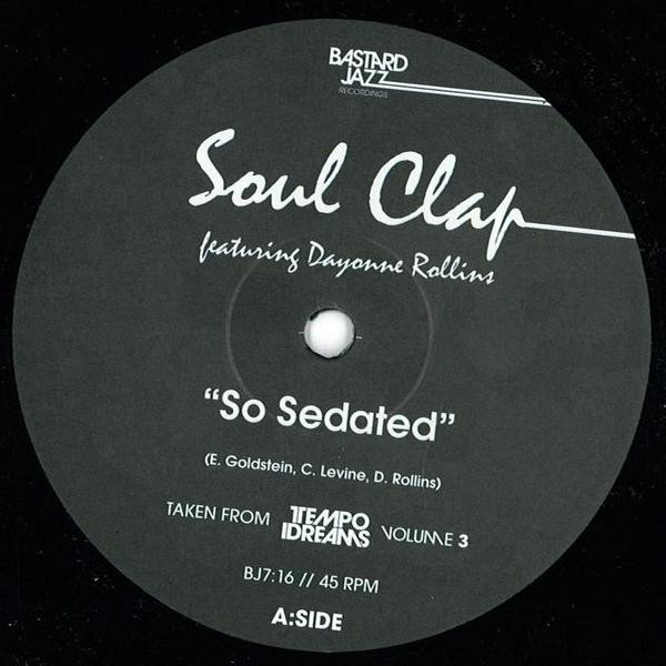 Soul Clap Feat. Dayonne Rollins / Sphynx - So Sedated / Azul : 7inch