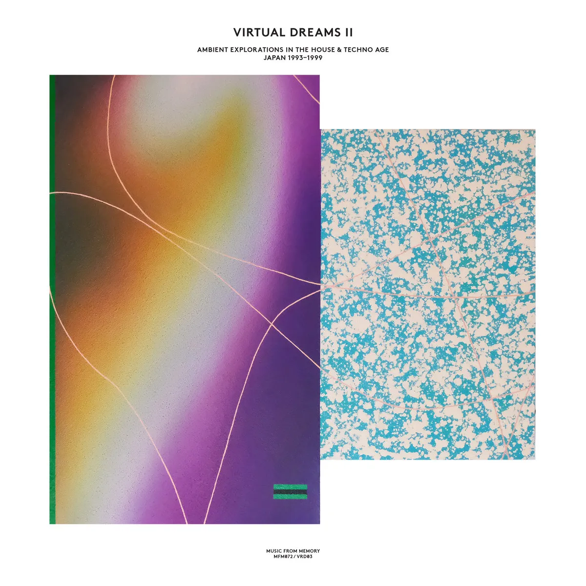 Various - Virtual Dreams II - Ambient Explorations In The House & Techno Age, Japan 1993-1999 : 2LP