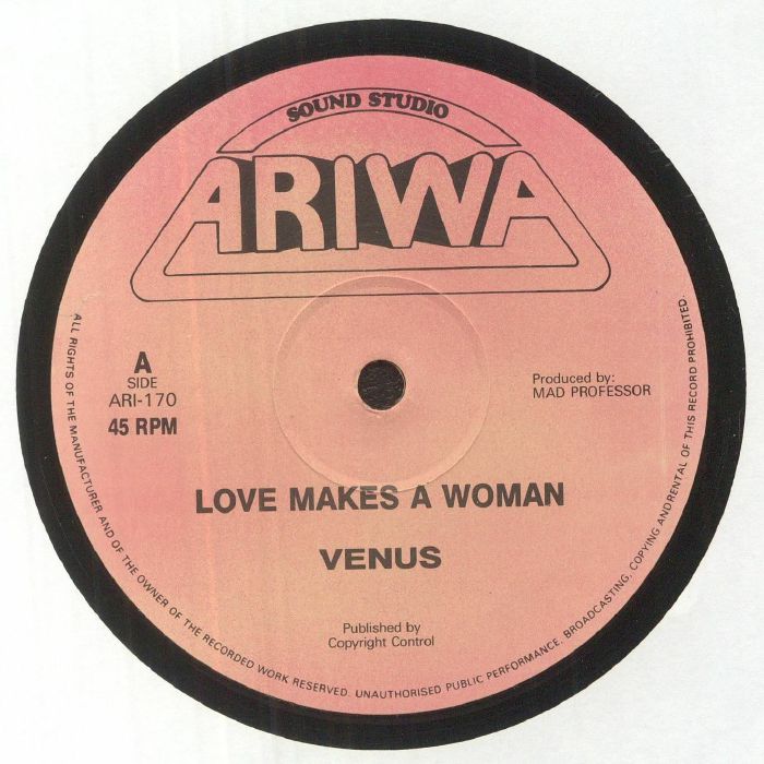 Venus / Mad Professor / Jah Shaka - Love Make A Woman : 12inch