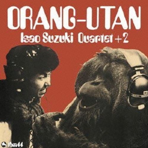 Isao Suzuki Quartet + 2 - Orang-Utan : LP