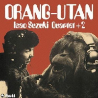 Isao Suzuki Quartet + 2 - Orang-Utan