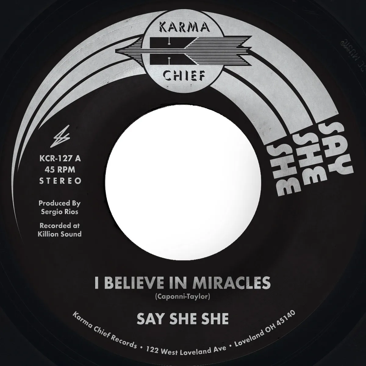 Say She She - I Believe In Miracles / C'est Si Bon : 7inch(Black)