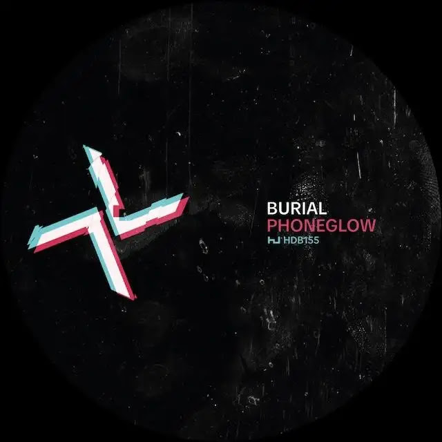 Burial / Kode9 - Phoneglow / Eyes Go Blank : 12inch