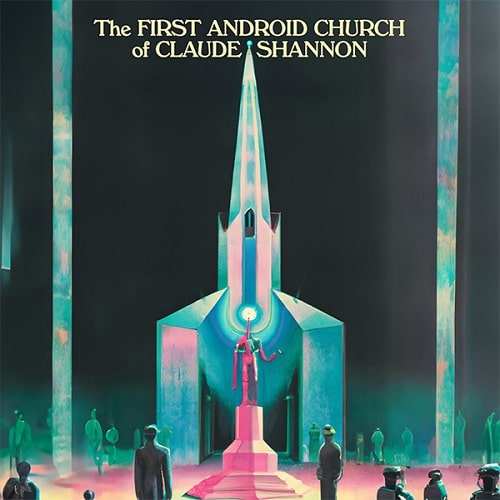 Roger Gerressen - The first android church of Claude Shannon : 12inch