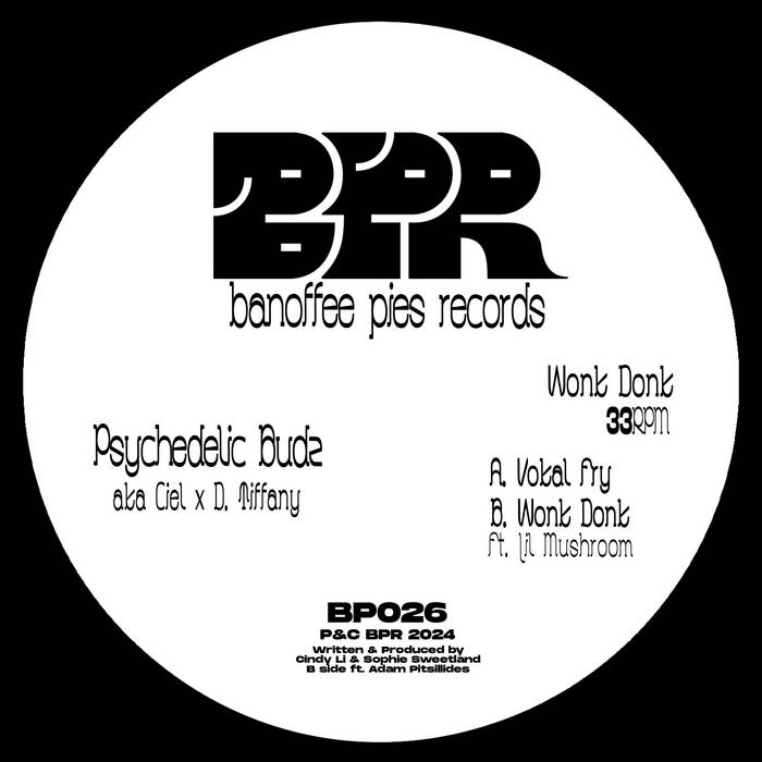 Psychedelic Budz aka Ciel X D. Tiffany - Wonk Donk : 12inch