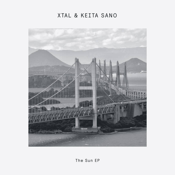 Xtal & Keita Sano - The Sun EP : 12inch