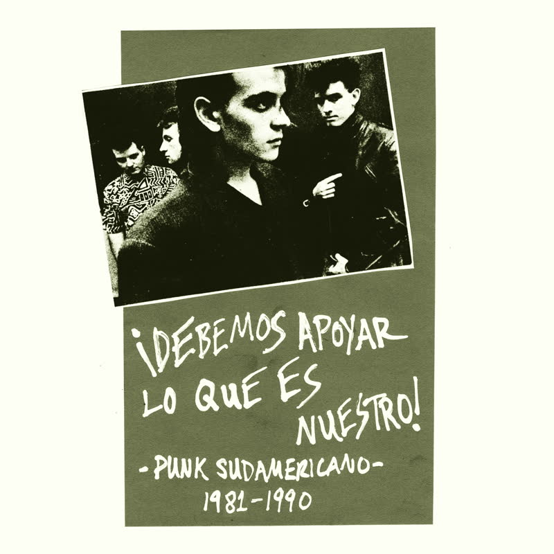 VA - ¡Debemos Apoyar Lo Que Es Nuestro! Punk Sudamericano, 1981-1990 : Cassette