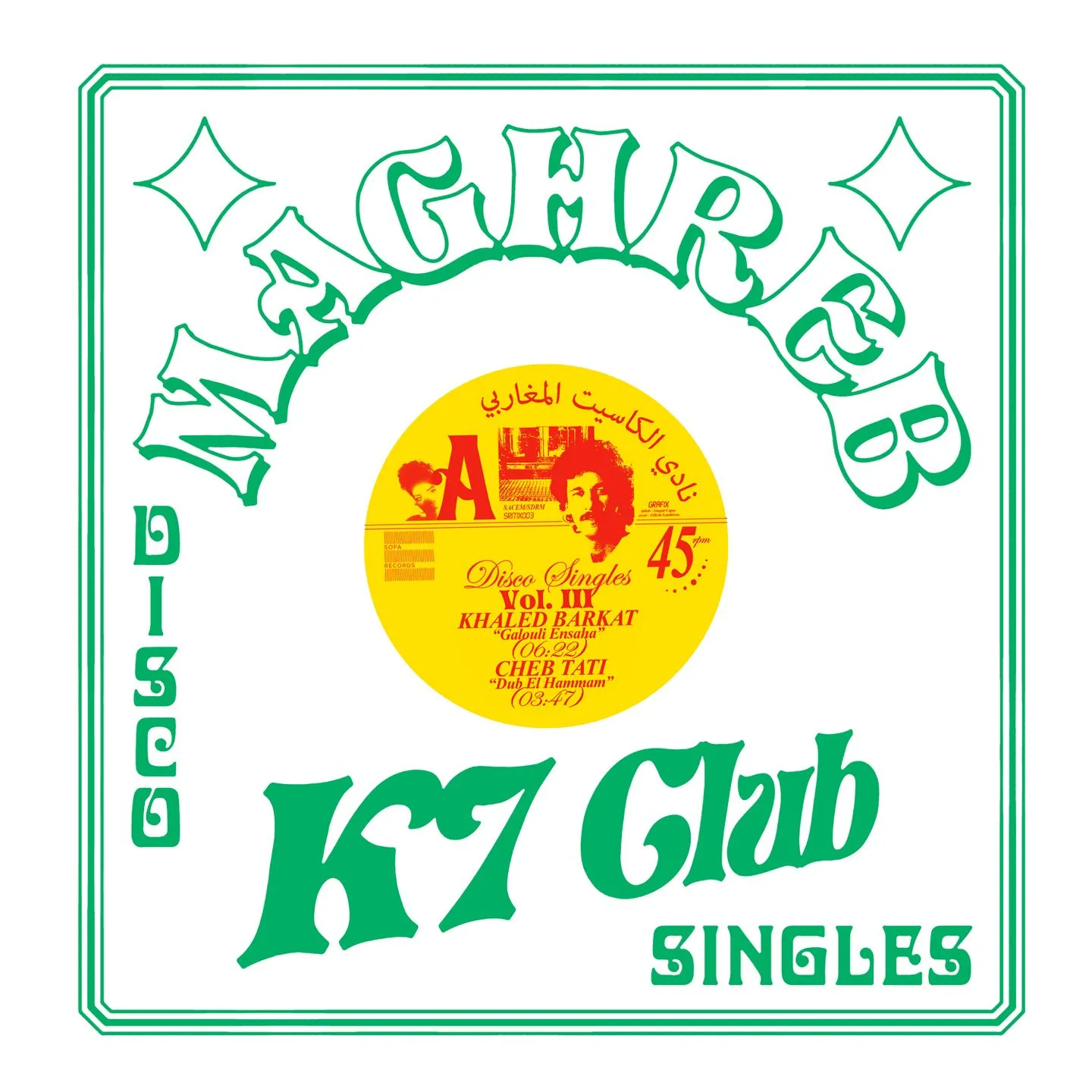 Khaled Barkat Cheb Tati Asif - Maghreb K7 Club - Disco Singles Vol. 3 : 12inch