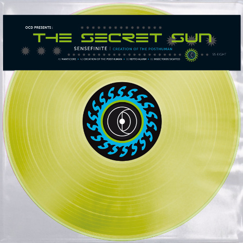 Sensefinite - OCD presents The Secret Sun: Sensefinite - Creation Of The Posthuman : 12inch