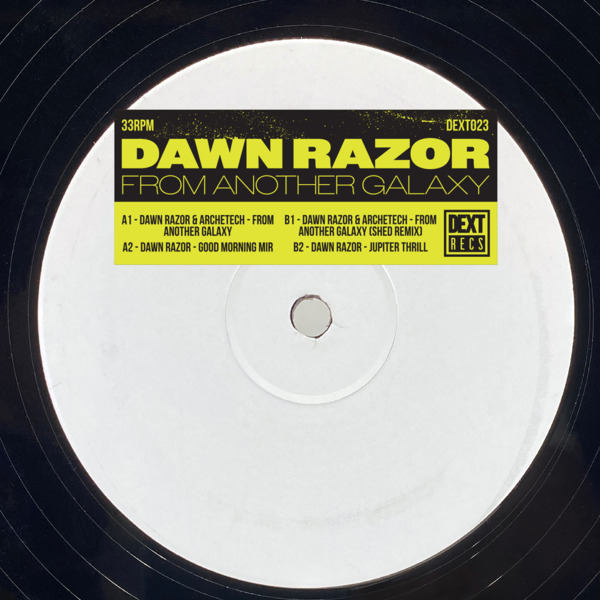 Dawn Razor - From Another Galaxy w/ Shed Remix : 12inch