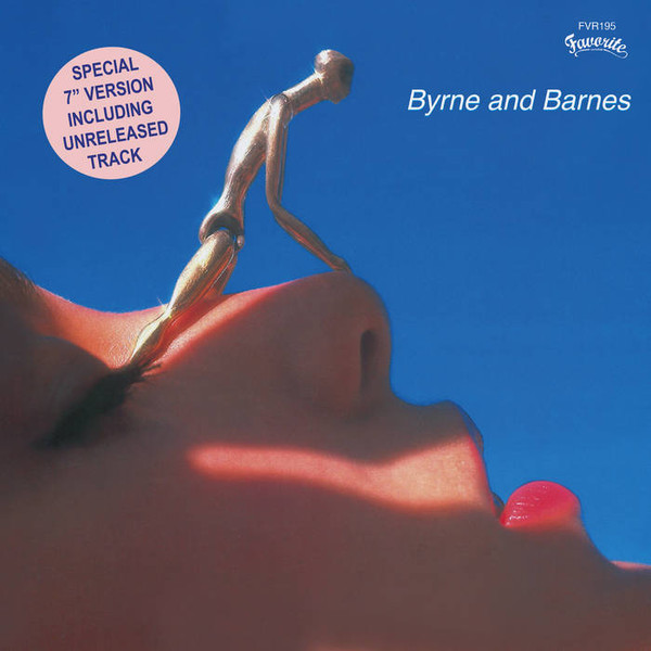 Byrne & Barnes - Love You Out Of Your Mind / Do You Wanna Make Some Love (Unreleased) : 7inch