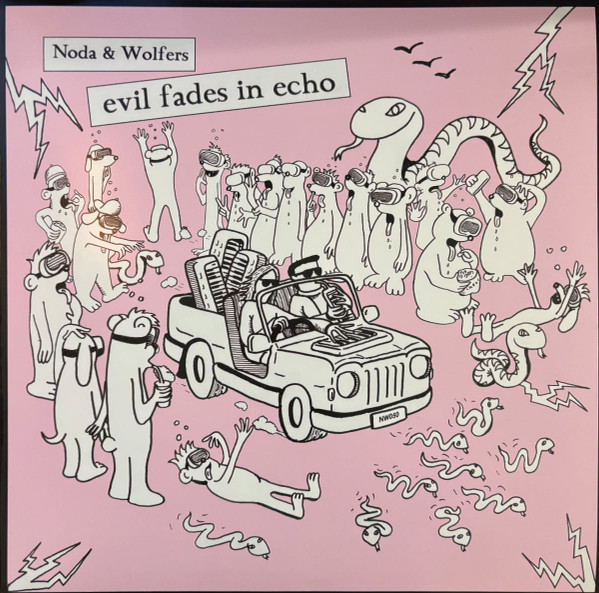 Noda & Wolfers - Evil Fades In Echo : LP