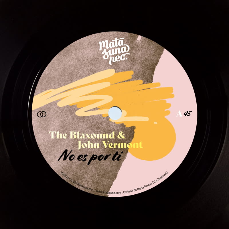 The Blaxound & John Vermont - No Es Por Ti | Qué Más Te Da? : 7inch