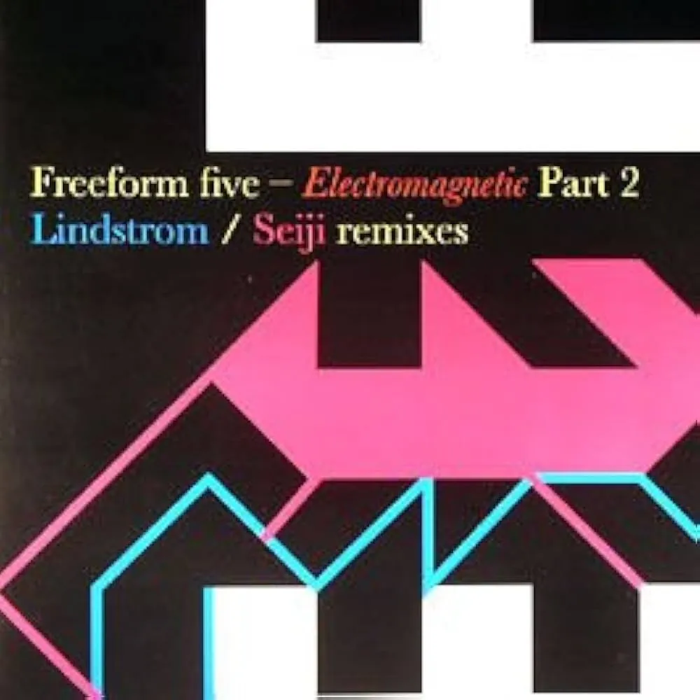 Freeform Five - Electromagnetic Part 2 : 12inch