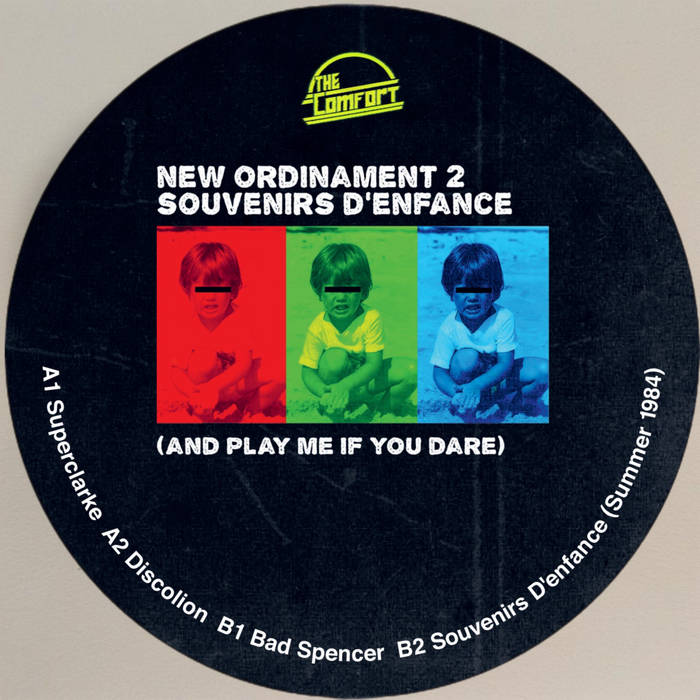 New Ordinament - Souvenirs D’Enfance (And Play Me If You Dare) : 12inch