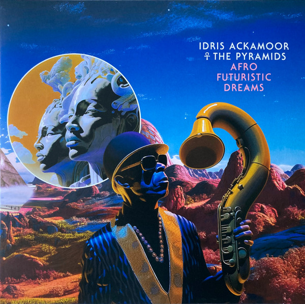 Idris Ackamoor & The Pyramids - Afro Futuristic Dreams : 2LP