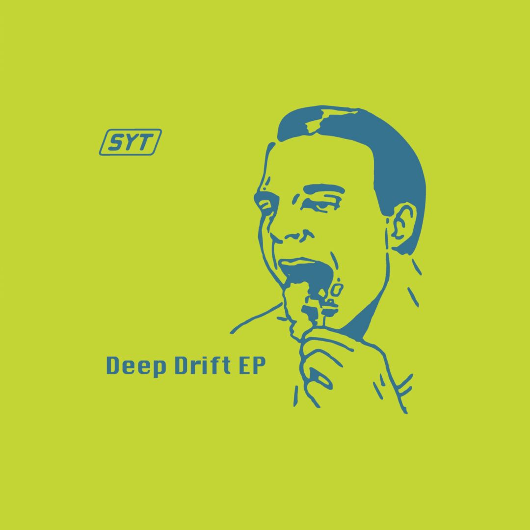 SYT - Deep Drift EP : 12inch