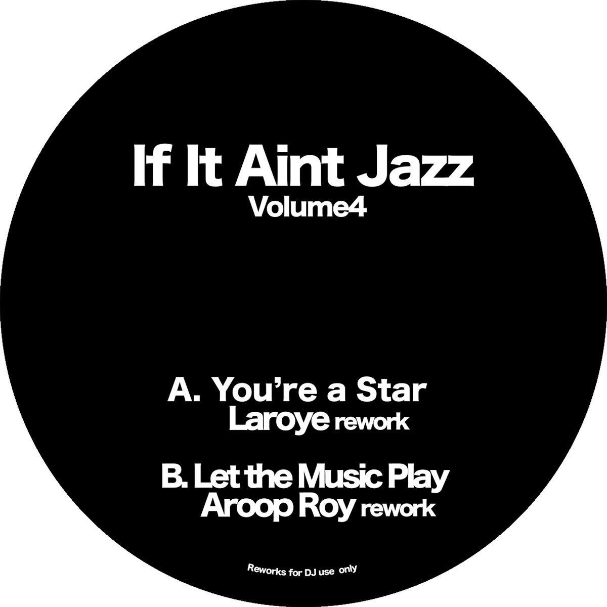 Laroye/Aroop Roy - If It Ain’t Jazz Vol.4 : 12inch