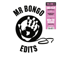 DAN TYLER / NICK THE RECORD - Mr Bongo Edits Volume 3
